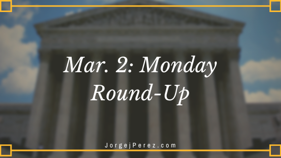 Mar. 2: Monday Round-Up