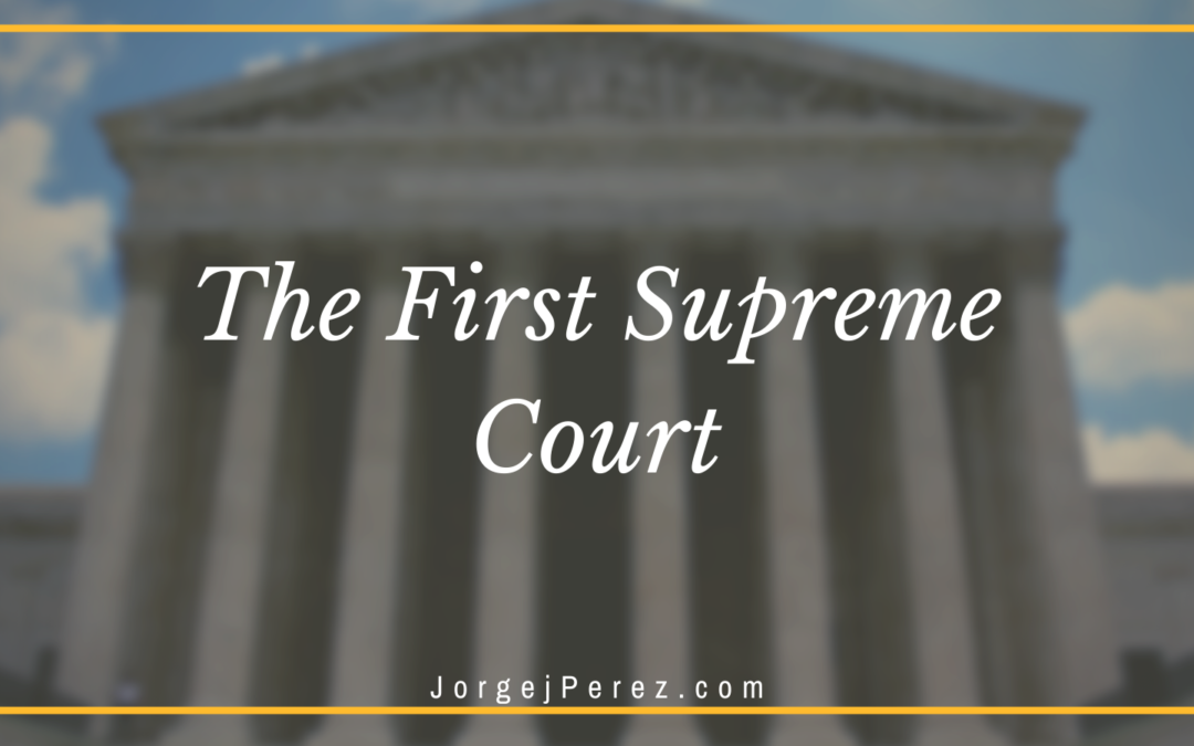 The First Supreme Court