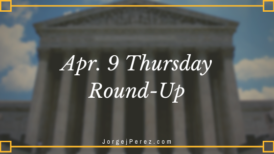 Apr. 9 Thursday Round-Up