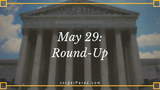 May 29: Round-Up